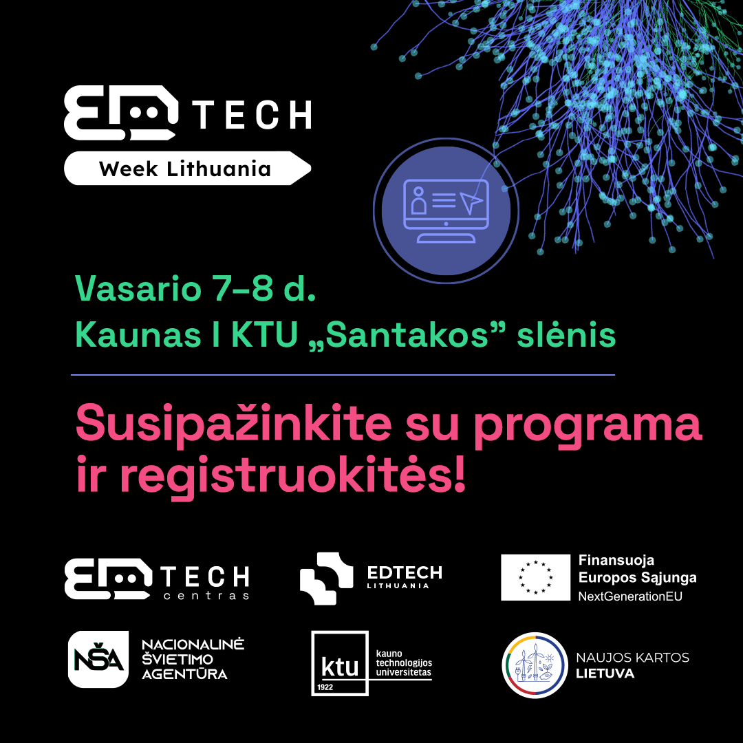 „EdTech Week Lithuania 2024” – vasario 7-8 dienomis Kaune